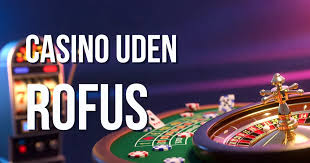 Casino uden ROFUS 2026 En Guide til Spil uden Bekymringer Casino uden ROFUS 2026 En Guide til Spil uden Bekymringer