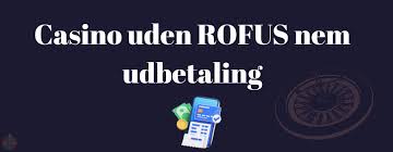 Online Casino Uden Rufus En Guide til Spil uden Besvær