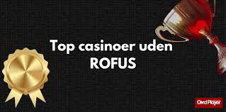 Oplev de bedste online casino uden rofus